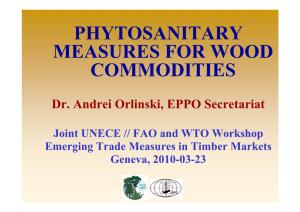 Phytosanitary Measures for Wood Commodities
