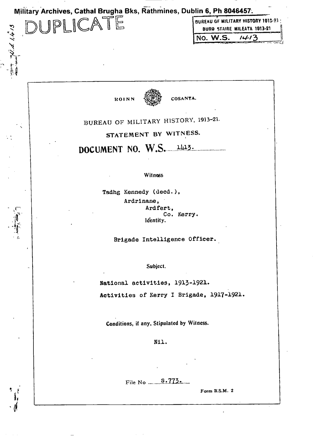 ROINN COSANTA. BUREAU of MILITARY HISTORY, 1913-21. STATEMENT by WITNESS. DOCUMENT NO. WS 1413. Witness Tadhg Kennedy