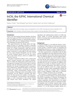Inchi, the IUPAC International Chemical Identifier Stephen R Heller1*, Alan Mcnaught2, Igor Pletnev3, Stephen Stein1 and Dmitrii Tchekhovskoi1