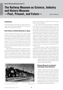 The Railway Museum As Science, Industry and History Museum —Past, Present, and Future— Ichiro Tsutsumi