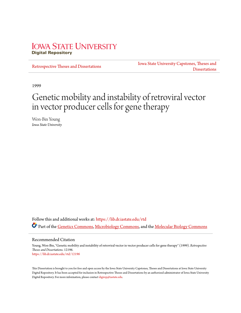 Genetic Mobility and Instability of Retroviral Vector in Vector Producer Cells for Gene Therapy Won-Bin Young Iowa State University