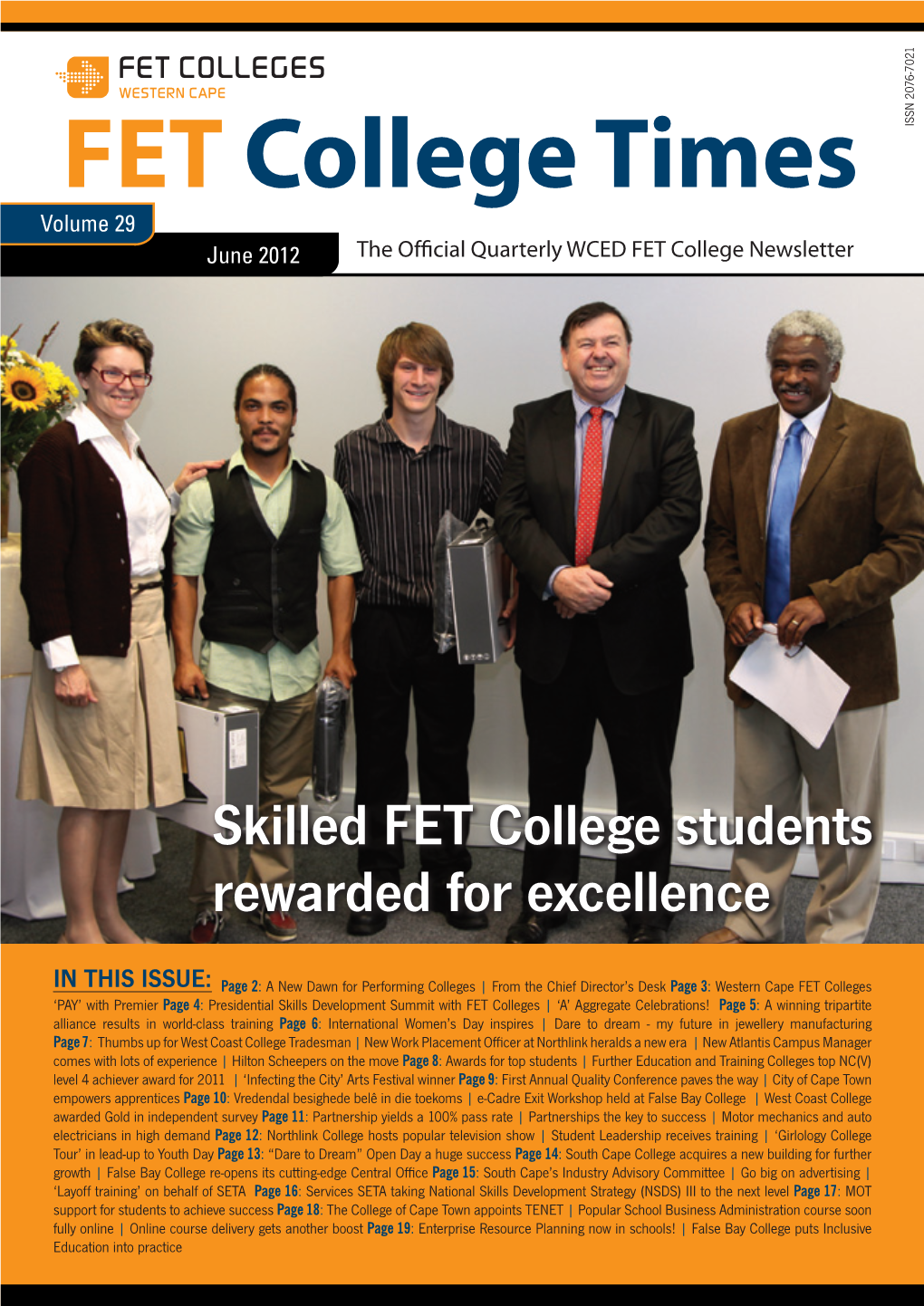 FET College Times ISSN 2076-7021 Volume 29 June 2012 the Official Quarterly WCED FET College Newsletter