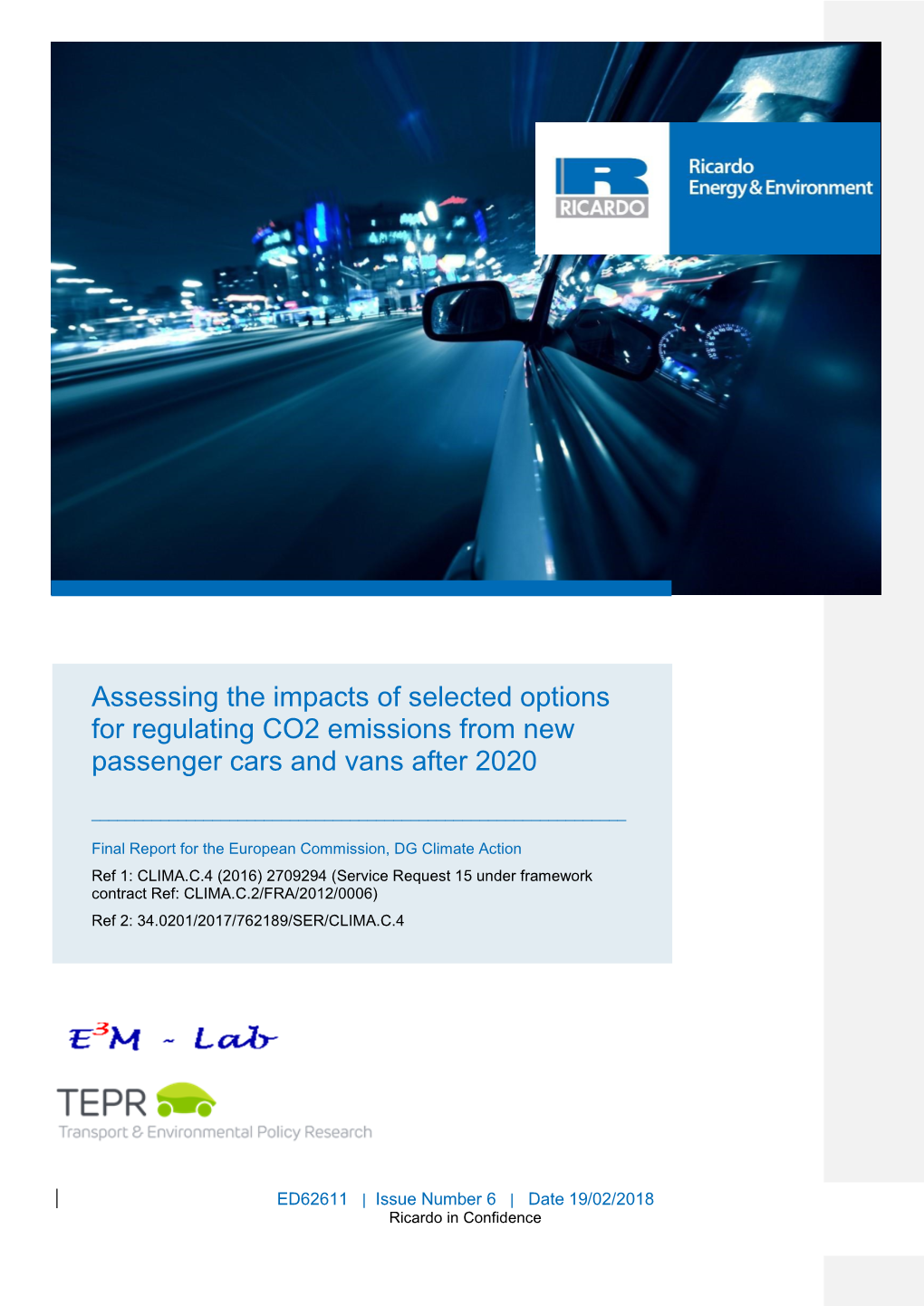 Assessing the Impacts of Selected Options for Regulating CO2 Emissions from New Passenger Cars and Vans After 2020