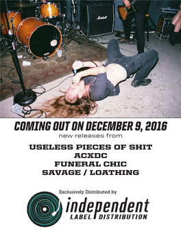 COMING out on DECEMBER 9, 2016 New Releases from USELESS PIECES of SHIT ACXDC FUNERAL CHIC SAVAGE / LOATHING