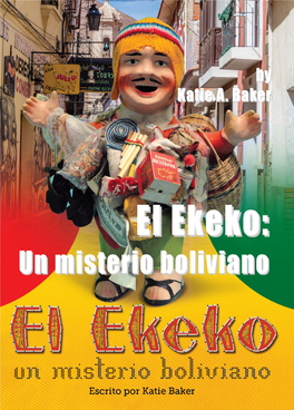El Ekeko: Un Misterio Boliviano Misterio Un Ekeko: El El Ekeko: Un Misterio Boliviano Misterio Un Ekeko: El