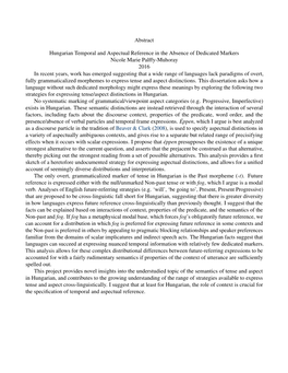 Abstract Hungarian Temporal and Aspectual Reference in the Absence of Dedicated Markers Nicole Marie Palffy-Muhoray 2016 in Rece
