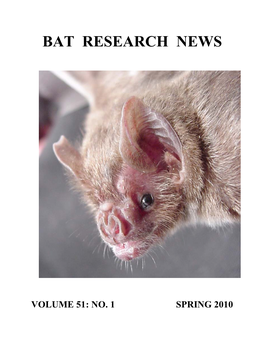 Volume 51: No. 1 Spring 2010 Bat Research News