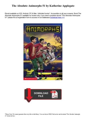 The Absolute Animorphs 51 by Katherine Applegate