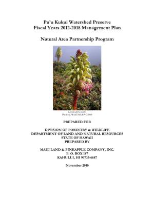 Pu'u Kukui Watershed Preserve Fiscal Years 2012-2018 Management