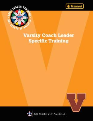 Varsity Coach Leader Specific Training Varsity Coach Leader Specific Training Table of Contents