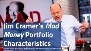 Jim Cramer's Mad Money Portfolio Characteristics