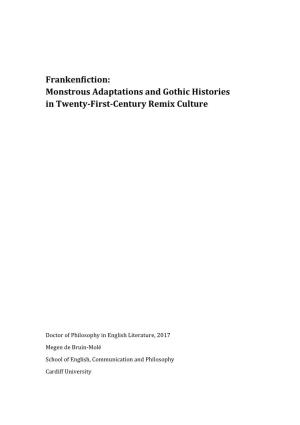 Frankenfiction: Monstrous Adaptations and Gothic Histories in Twenty -First -Century Remix Culture