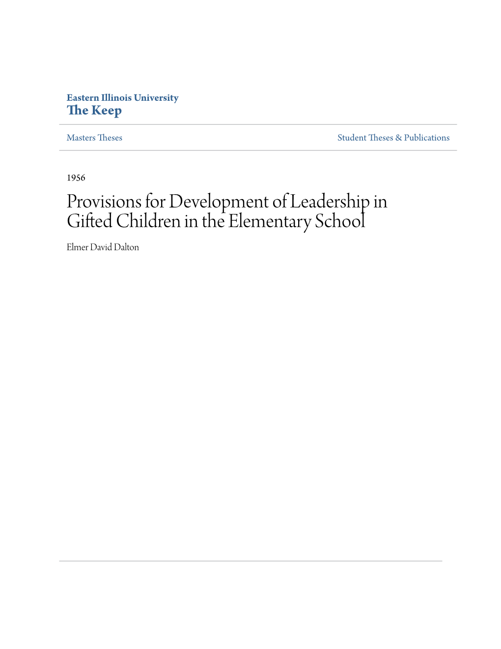 Provisions for Development of Leadership in Gifted Children in the Elementary School Elmer David Dalton R