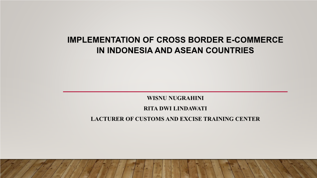 Implementation of Cross Border E-Commerce in Indonesia and Asean Countries