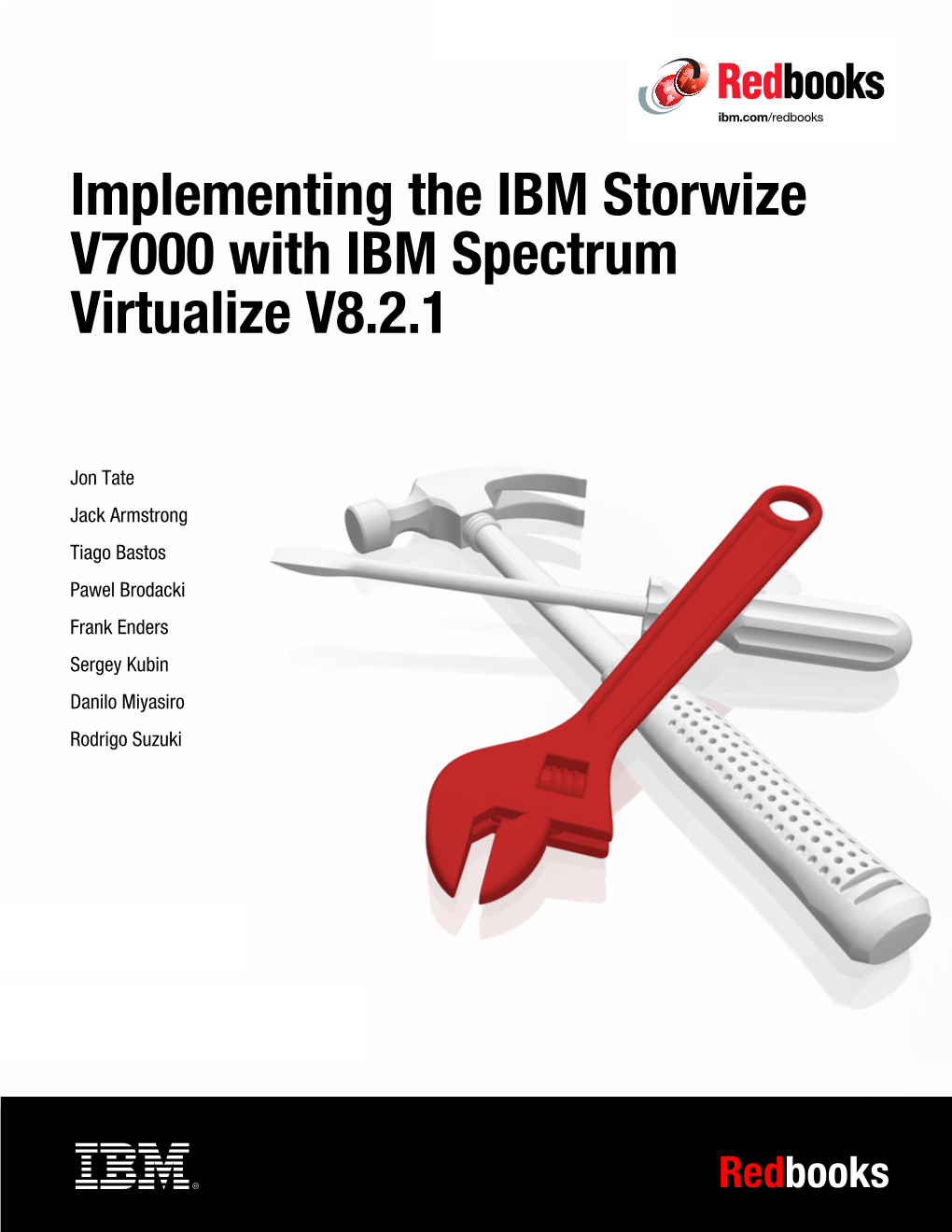 Implementing the IBM Storwize V7000 with IBM Spectrum Virtualize V8.2.1