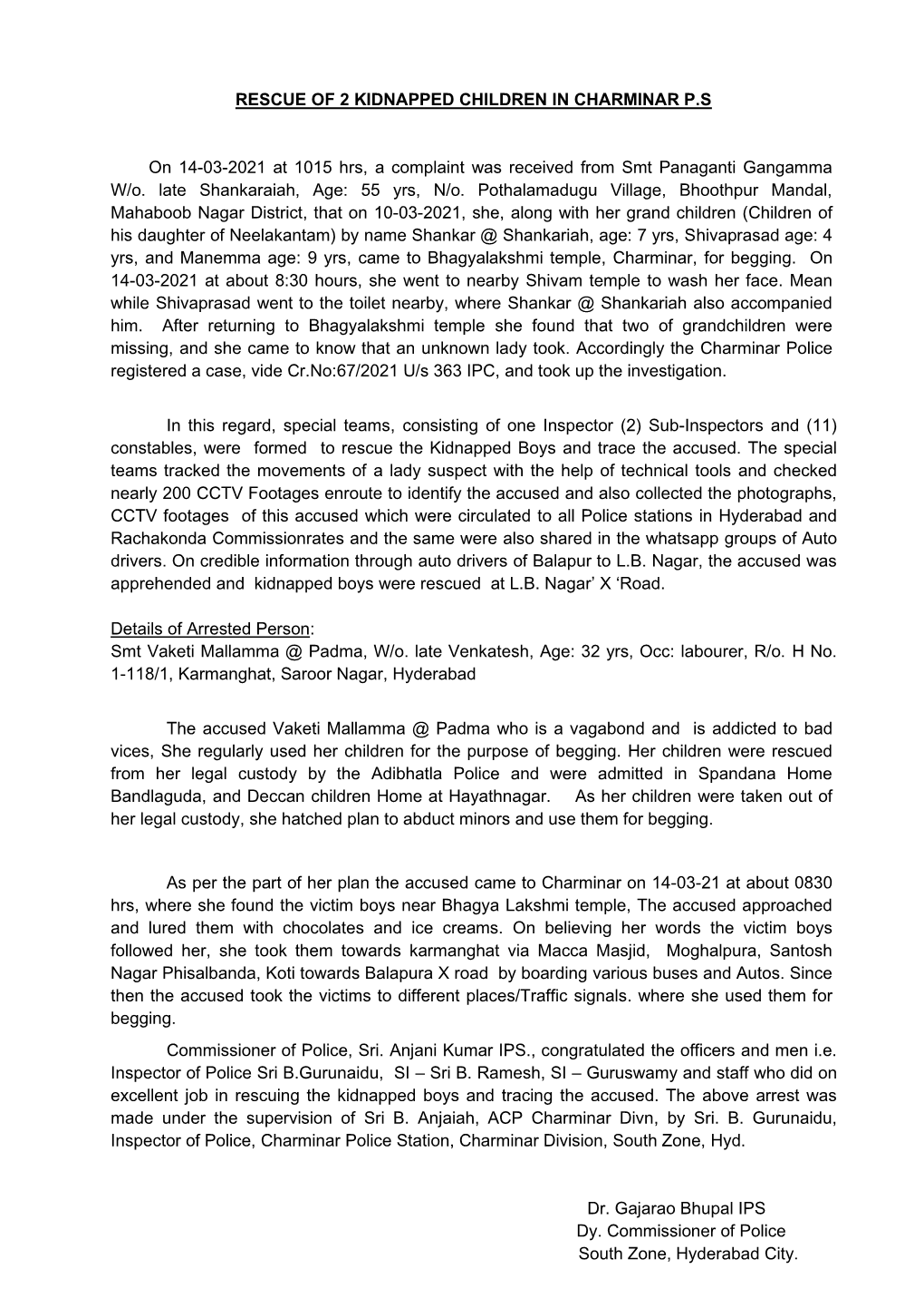 RESCUE of 2 KIDNAPPED CHILDREN in CHARMINAR P.S on 14-03-2021 at 1015 Hrs, a Complaint Was Received from Smt Panaganti Gangamma