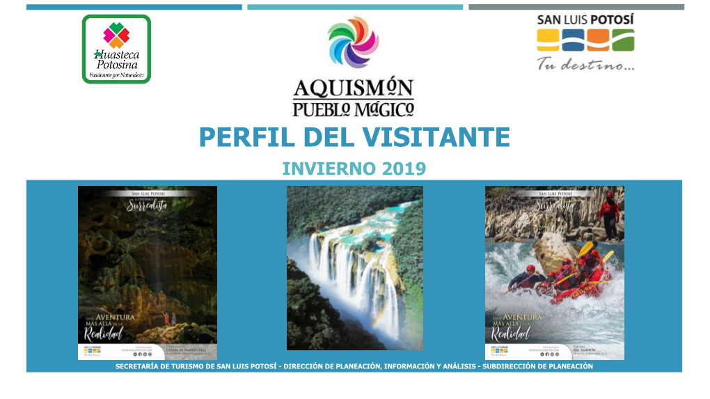 Perfil Del Visitante – Región Huasteca
