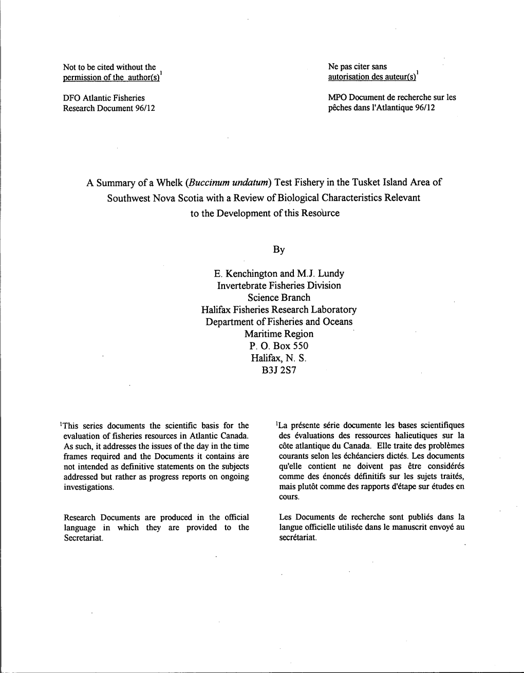 Test Fishery in the Tusket Island Area of Southwest Nova Scotia with a Review of Biological Characteristics Relevant to the Development of This Resoùrce