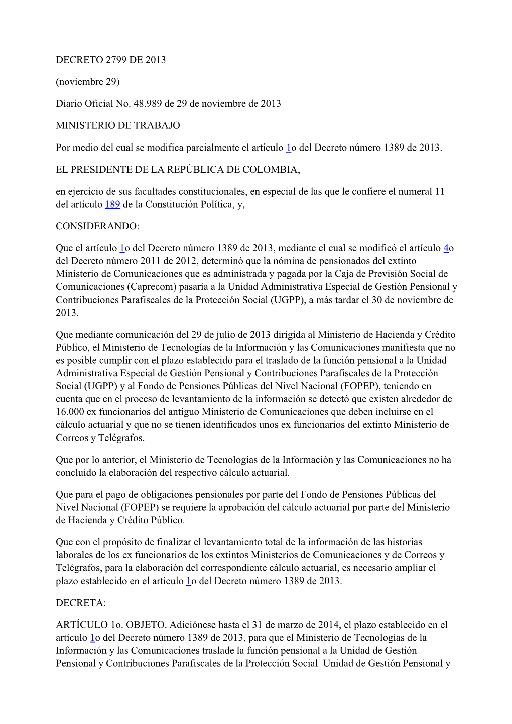 DECRETO 2799 DE 2013 (Noviembre 29) Diario Oficial No. 48.989 De 29