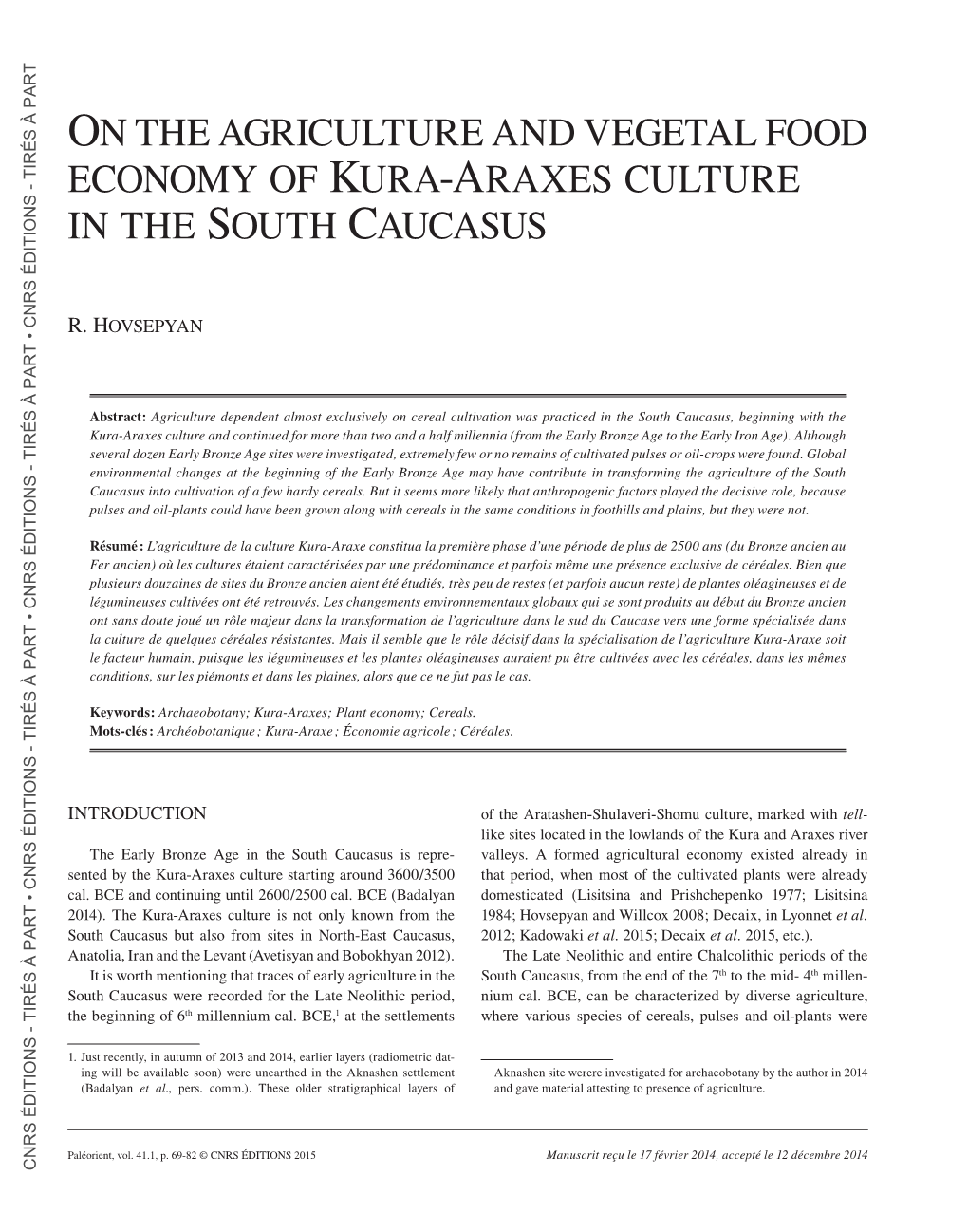 On the Agriculture and Vegetal Food Economy of Kura-Araxes Culture in the South Caucasus 71 PART À TIRÉS