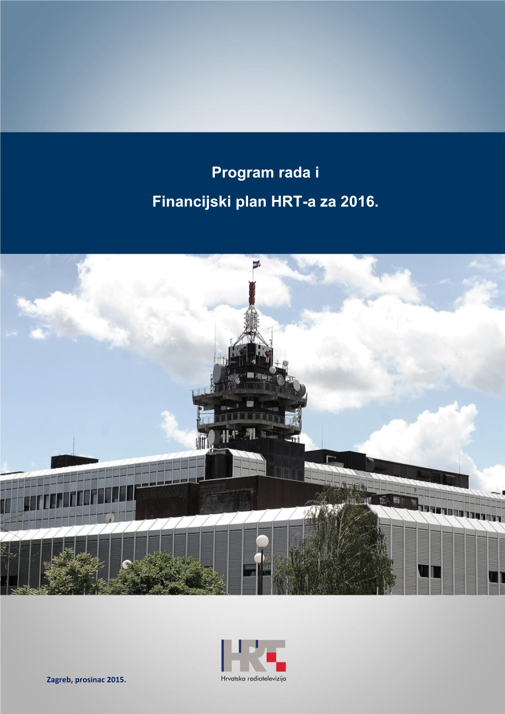 Program Rada I Financijski Plan HRT-A Za 2016