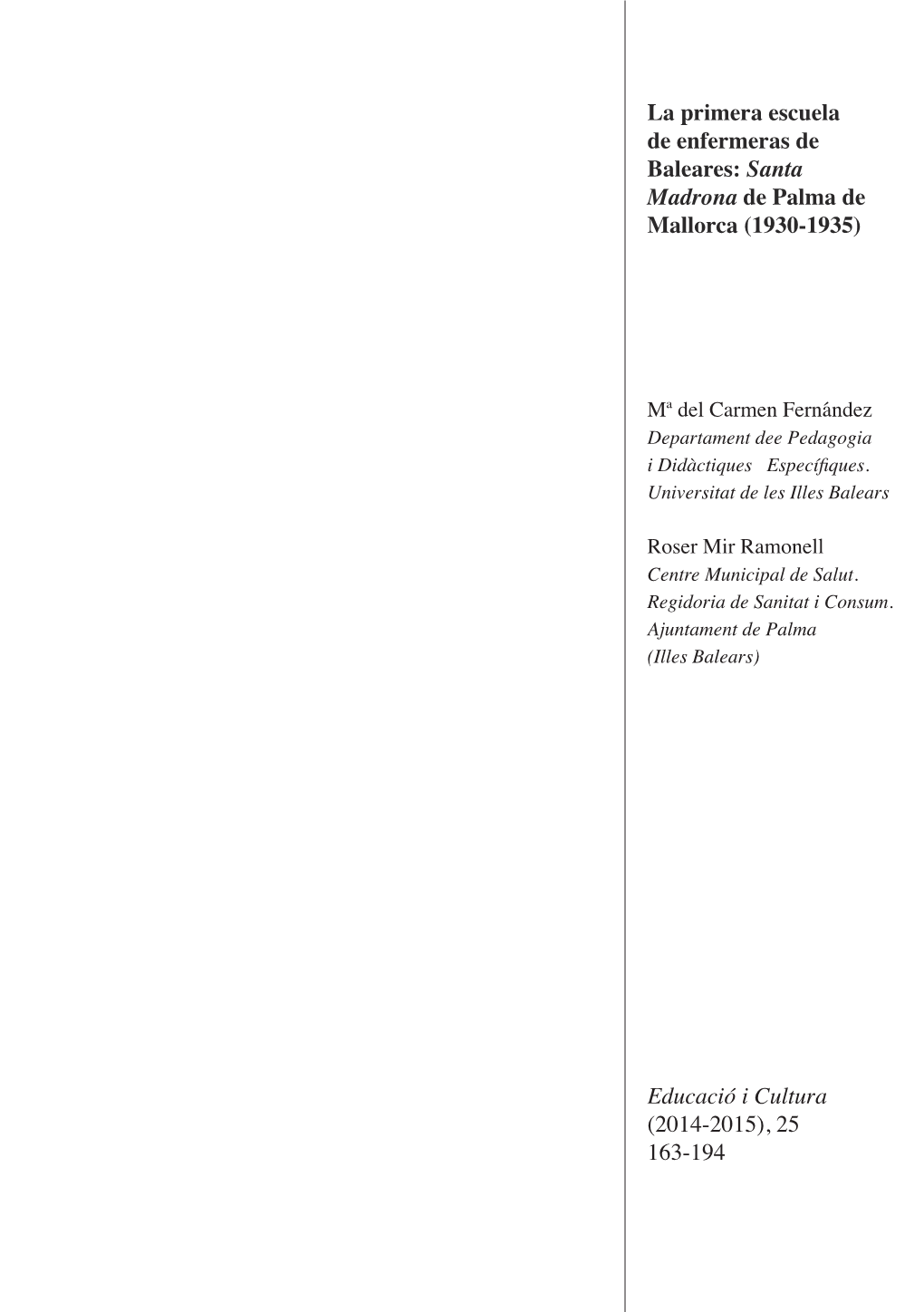 La Primera Escuela De Enfermeras De Baleares: Santa Madrona De Palma De Mallorca (1930-1935)