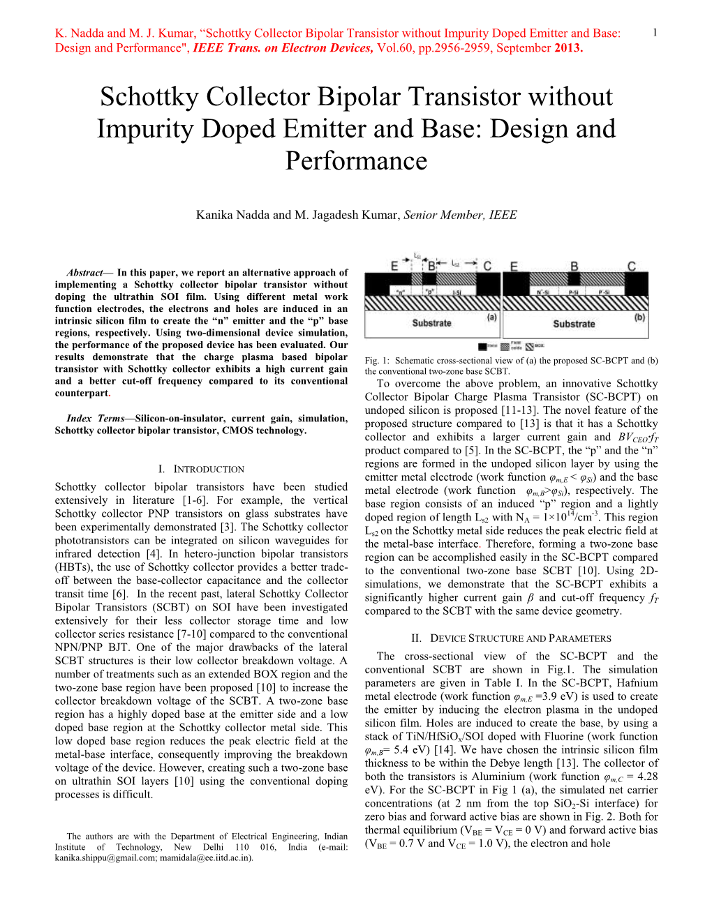 Schottky Collector Bipolar Transistor Without Impurity Doped Emitter and Base: 1 Design and Performance