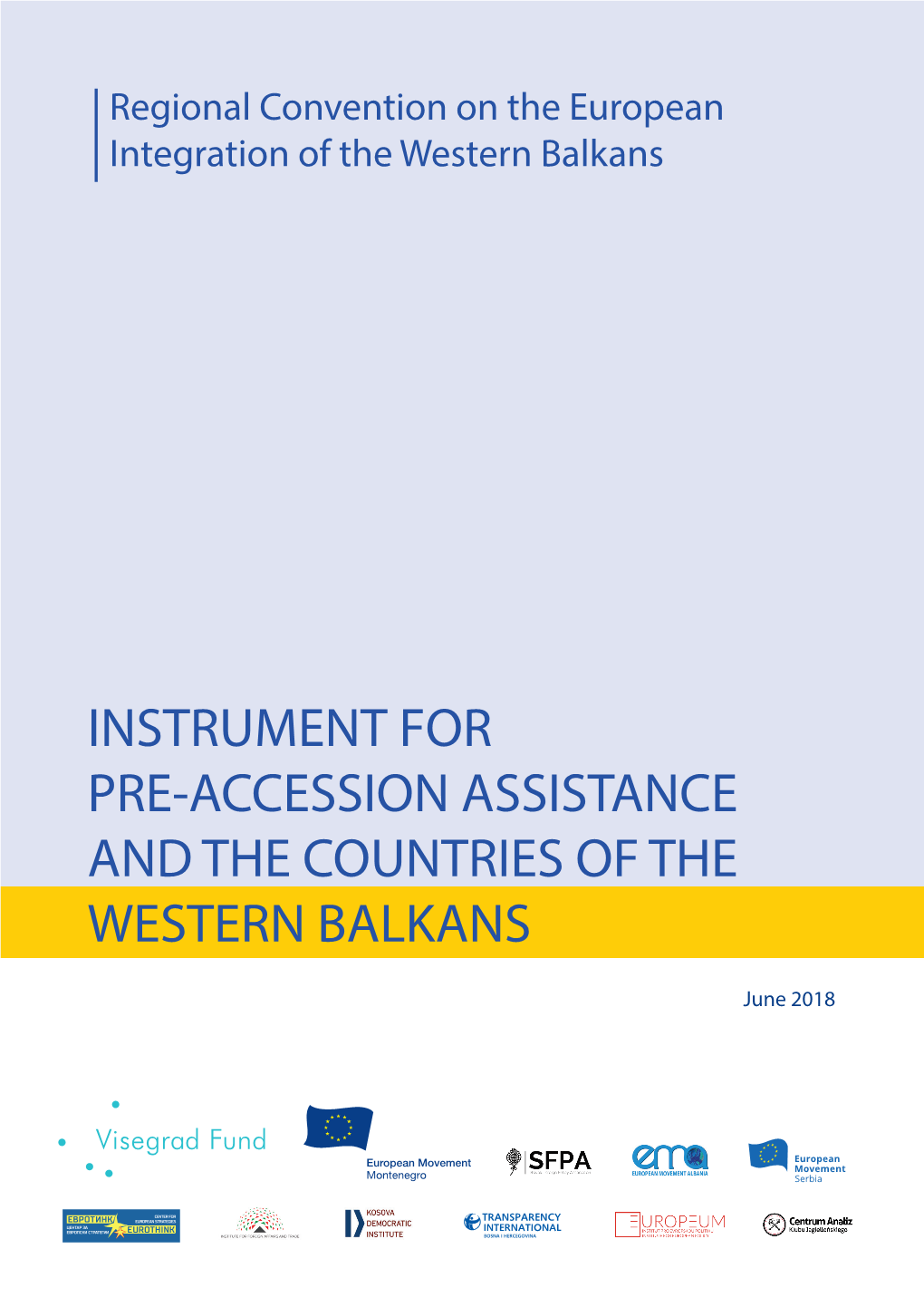 Instrument for Pre-Accession Assistance and the Countries of the Western Balkans „Instrument for Pre-Accession Assistance and the Countries of the Western Balkans“