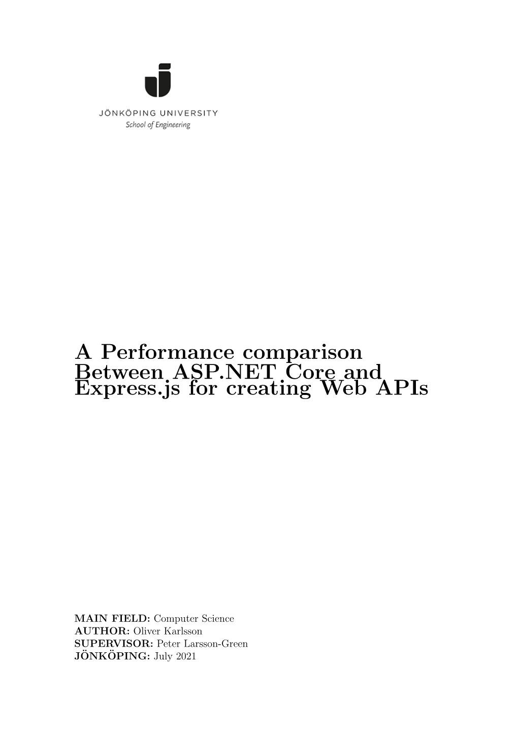 A Performance Comparison Between ASP.NET Core and Express.Js for Creating Web Apis