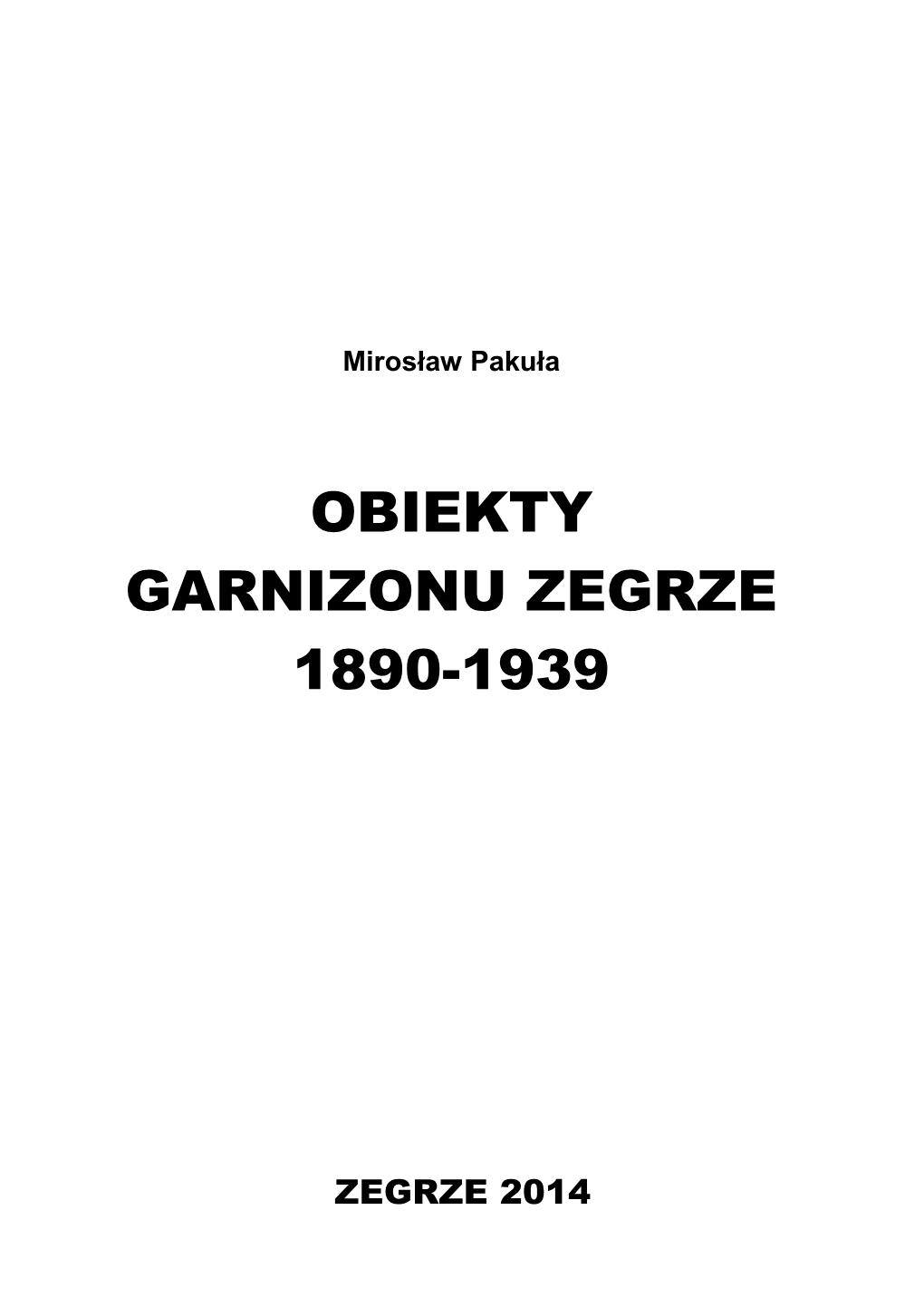 Obiekty Garnizonu Zegrze 1890-1939