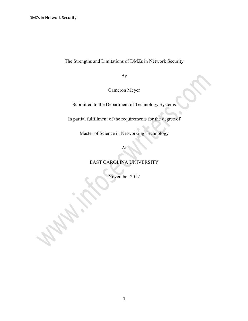 The Strengths and Limitations of Dmzs in Network Security by Cameron Meyer Submitted to the Department of Technology Systems In