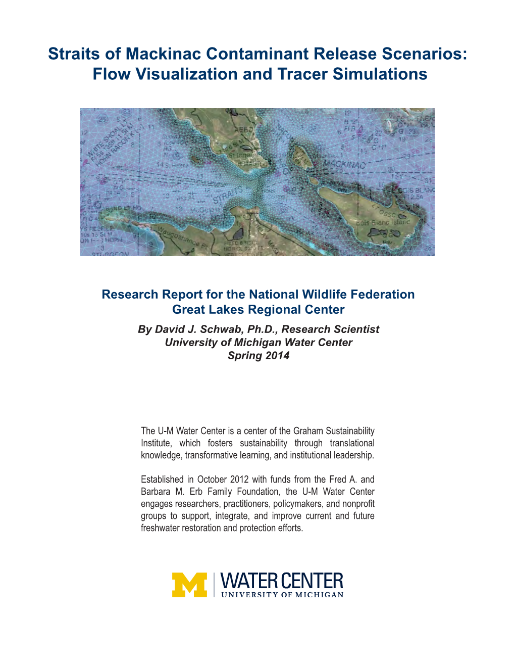 Straits of Mackinac Contaminant Release Scenarios: Flow Visualization and Tracer Simulations