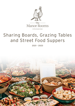 Sharing Boards, Grazing Tables and Street Food Suppers