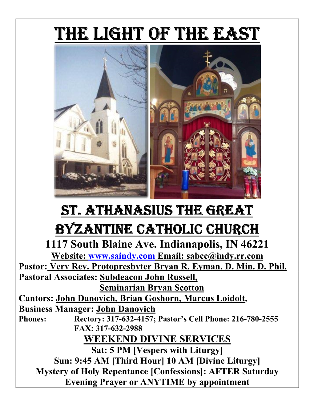 St. Athanasius the Great Byzantine Catholic Church 1117 South Blaine Ave