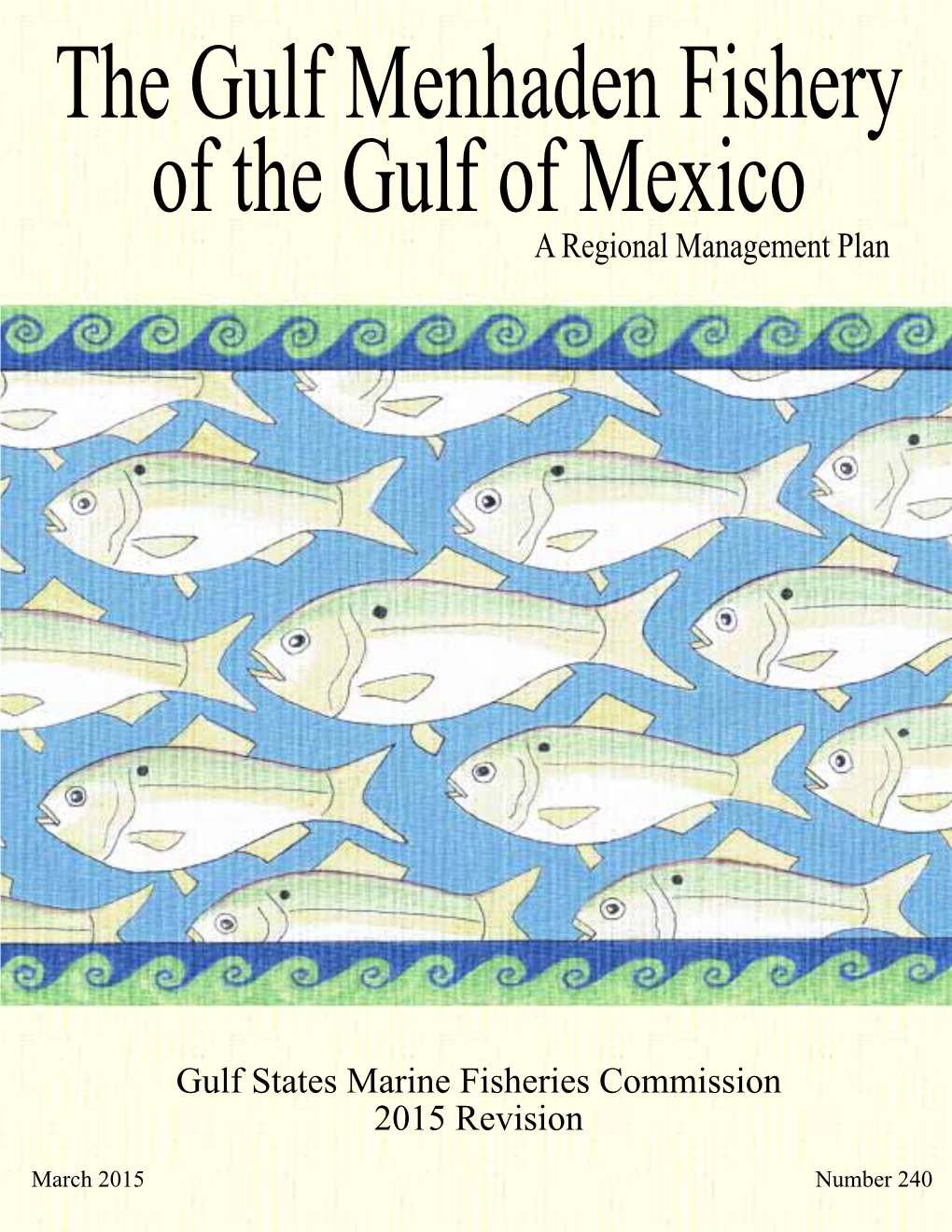 Gulf Menhaden Fishery Of The Gulf Of Mexico A Regional Management Plan ...