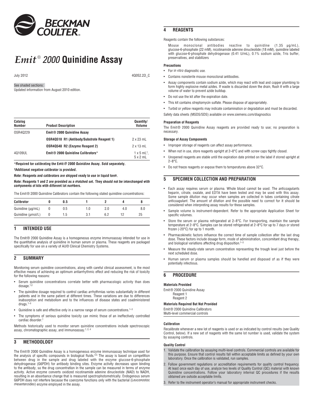 Quinidine Assay Preservatives, and Stabilizers Precautions • for in Vitro Diagnostic Use