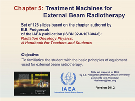 Treatment Machines for External Beam Radiotherapy