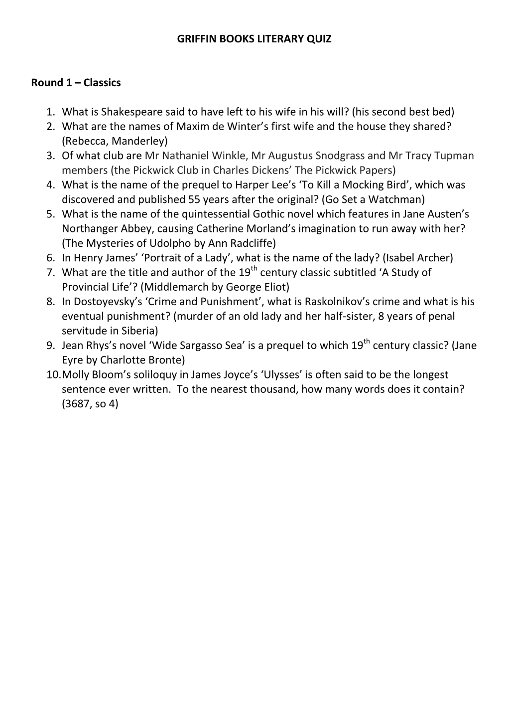 GRIFFIN BOOKS LITERARY QUIZ Round 1 – Classics 1. What Is Shakespeare Said to Have Left to His Wife in His Will? (His Second B