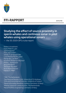 Studying the Effect of Source Proximity in Sperm Whales and Continous Sonar in Pilot Whales Using Operational Sonars - the 3S-2019-OPS Cruise Report