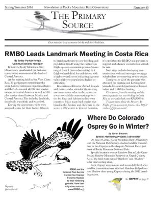 Spring/Summer 2014 Newsletter of Rocky Mountain Bird Observatory Number 45 the PRIMARY SOURCE
