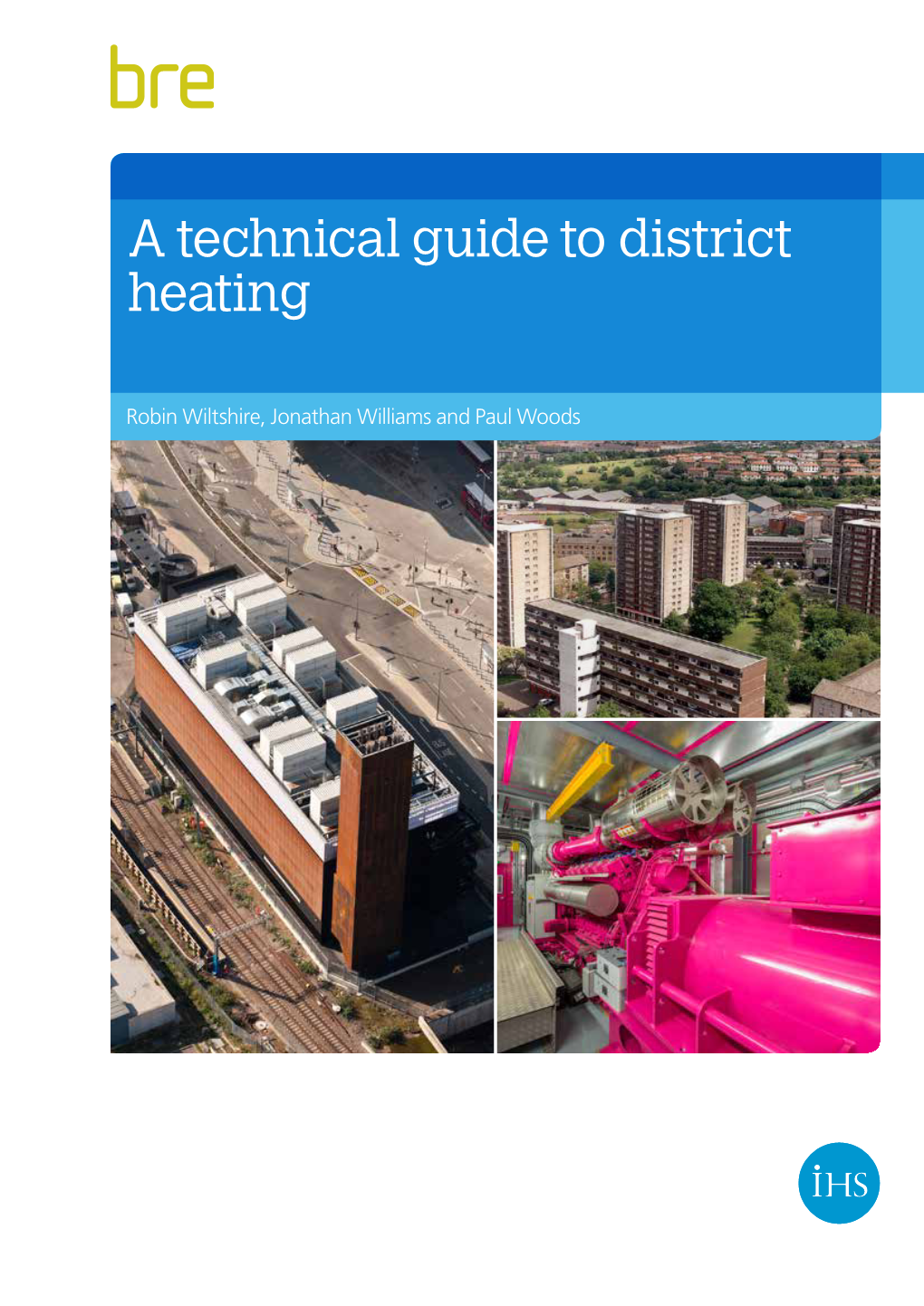 A Technical Guide to District Heating