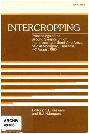 INTERCROPPING Proceedings of the Second Symposium on Intercropping in Semi-Arid Areas, Held at Morogoro, Tanzania, 4-7 August 1980 INTERCROPPING