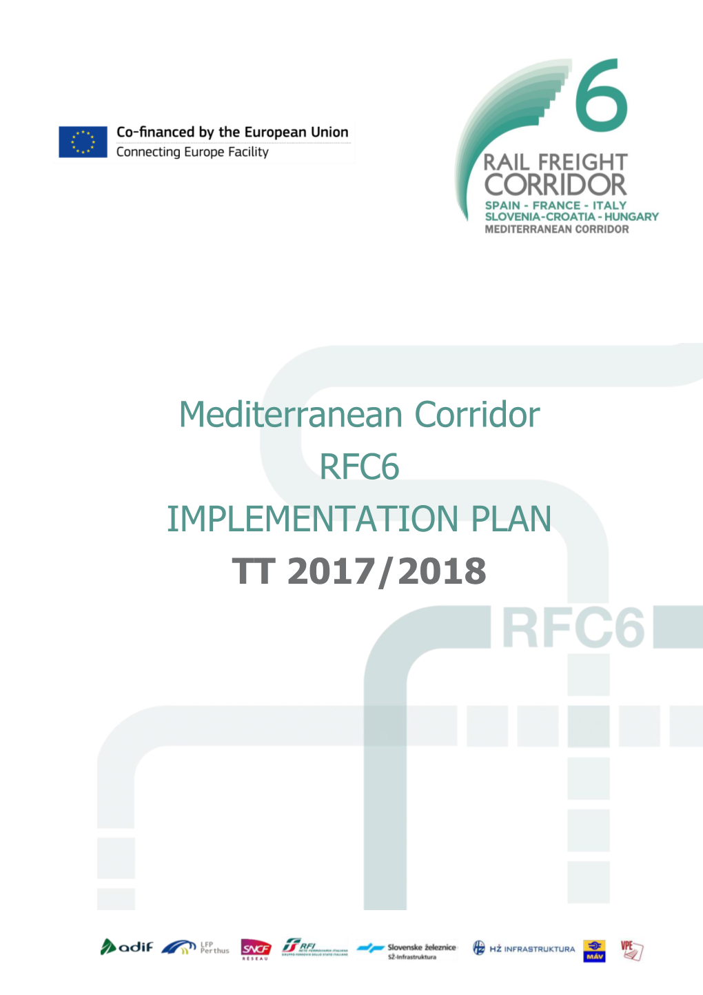 Mediterranean Corridor RFC6 IMPLEMENTATION PLAN TT 2017/2018