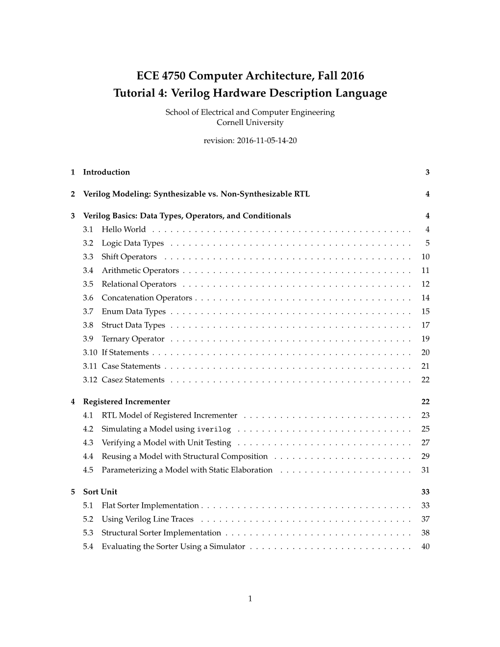 ECE 4750 Computer Architecture, Fall 2016 Tutorial 4: Verilog Hardware Description Language