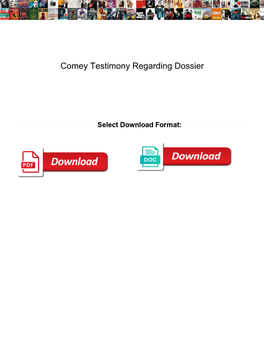 Comey Testimony Regarding Dossier