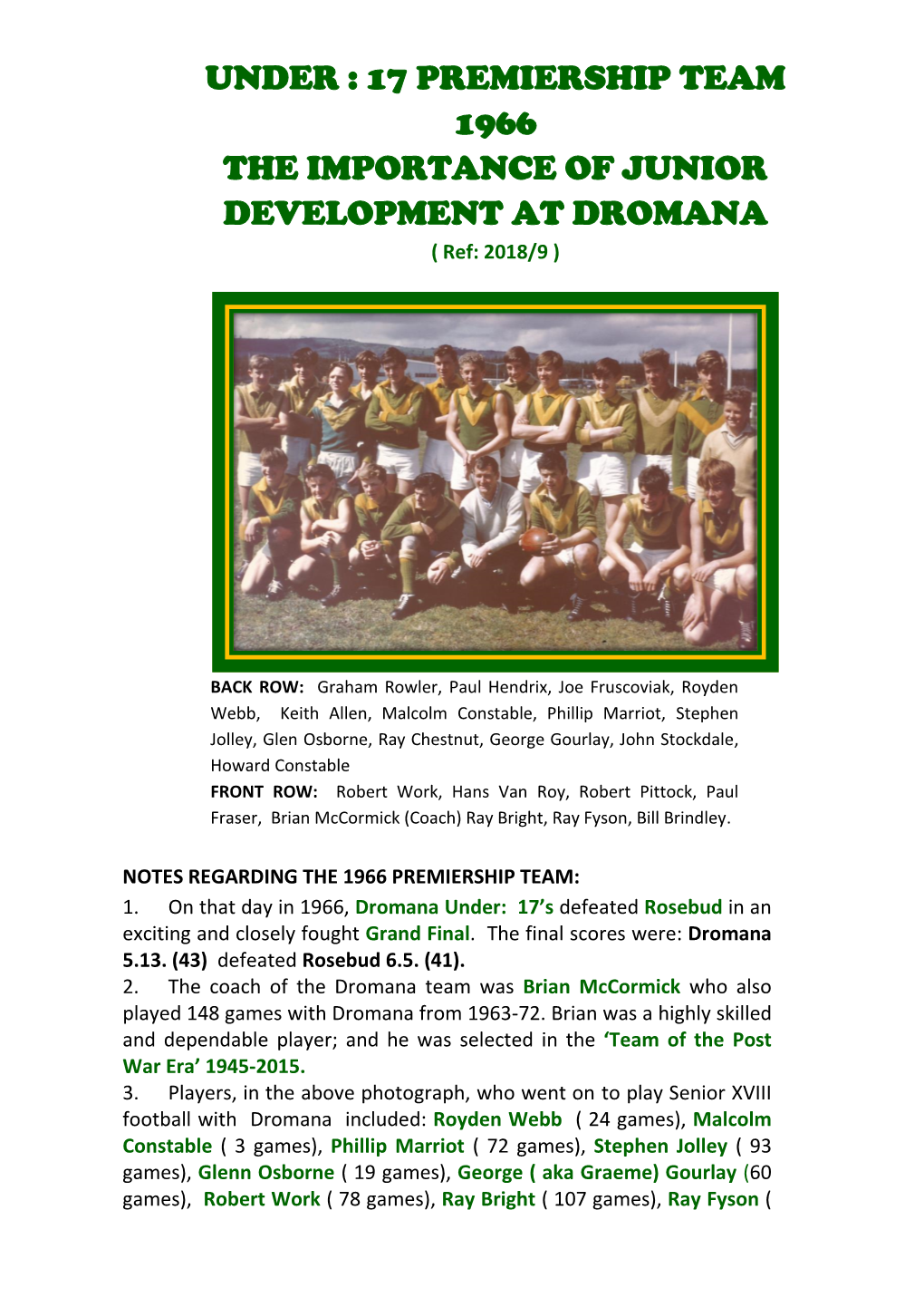 17 PREMIERSHIP TEAM 1966 the IMPORTANCE of JUNIOR DEVELOPMENT at DROMANA ( Ref: 2018/9 )