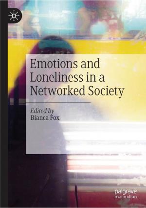 Emotions and Loneliness in a Networked Society