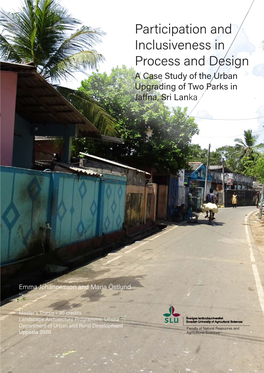 Participation and Inclusiveness in Process and Design a Case Study of the Urban Upgrading of Two Parks in Jaffna, Sri Lanka