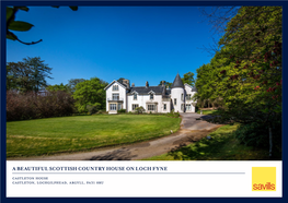 A Beautiful Scottish Country House on Loch Fyne Castleton House Castleton, Lochgilphead, Argyll, Pa31 8Ru