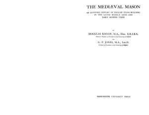 The Mediaeval Mason : Relation to Church ; Free the Assembly of the Later Versions of the Old Charges